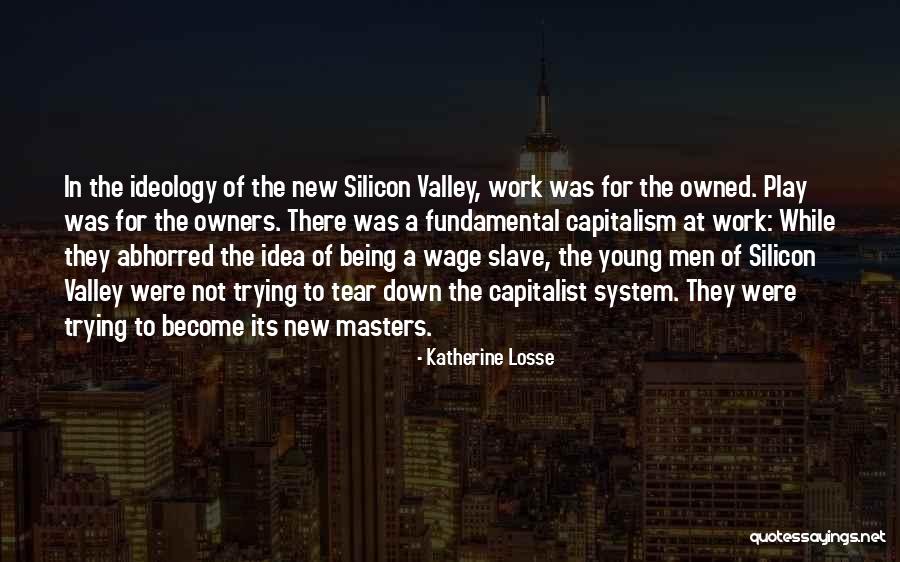 Losse Quotes By Katherine Losse Losse Quotes By Katherine Losse