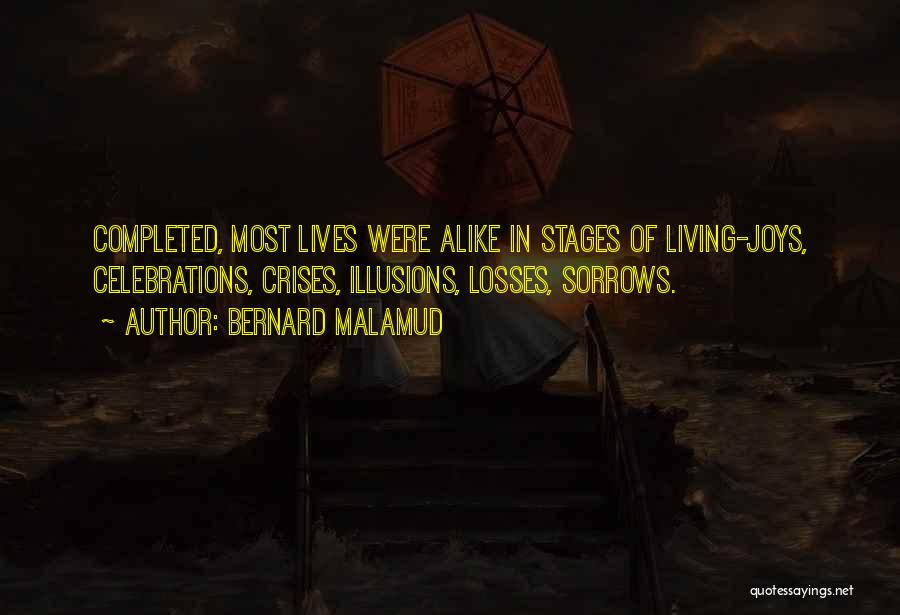 Losses In Life Quotes By Bernard Malamud