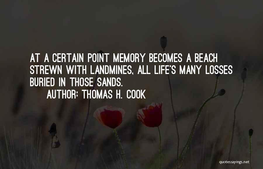 Losses In Life Quotes By Thomas H. Cook