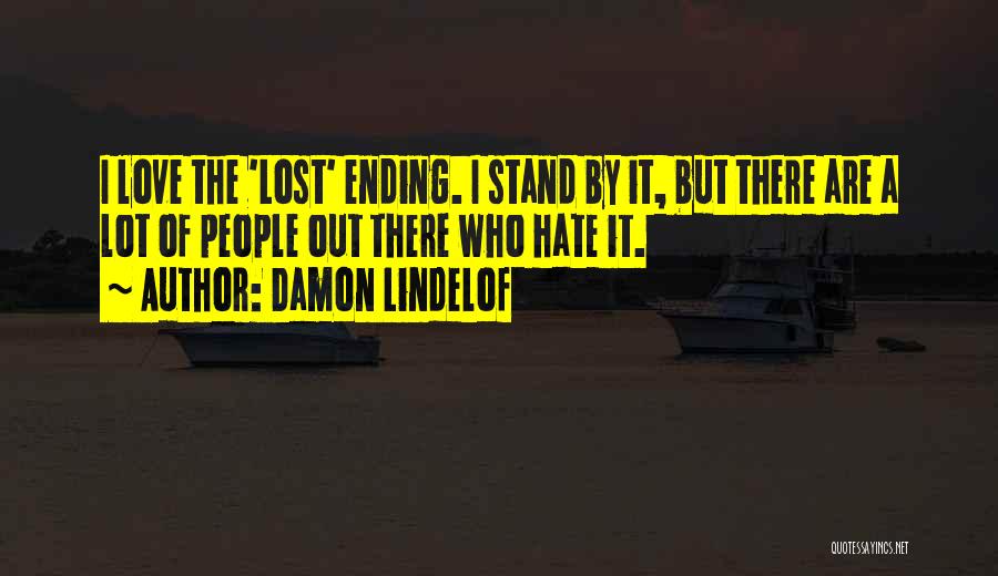 Lost A Lot Quotes By Damon Lindelof