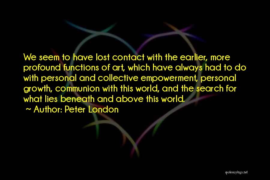 Lost All Contact Quotes By Peter London