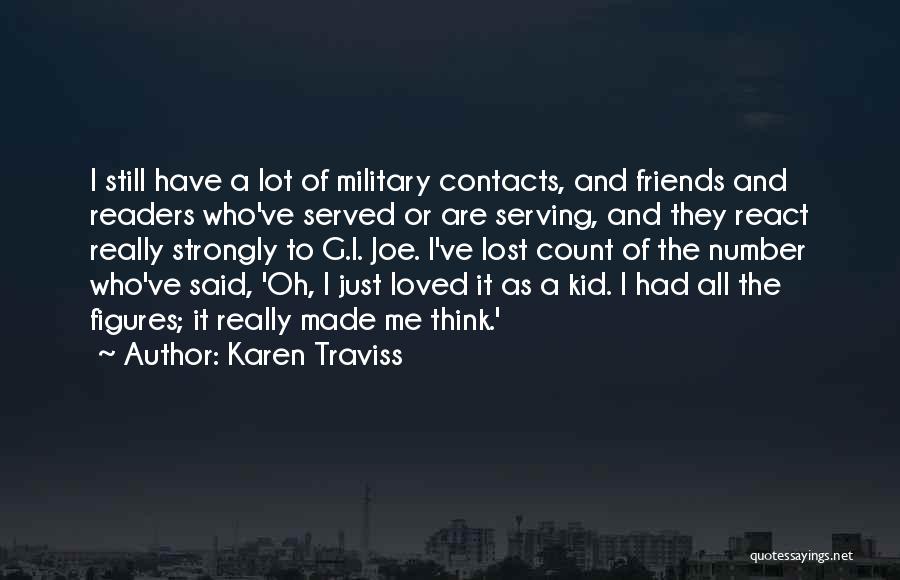 Lost All Contacts Quotes By Karen Traviss