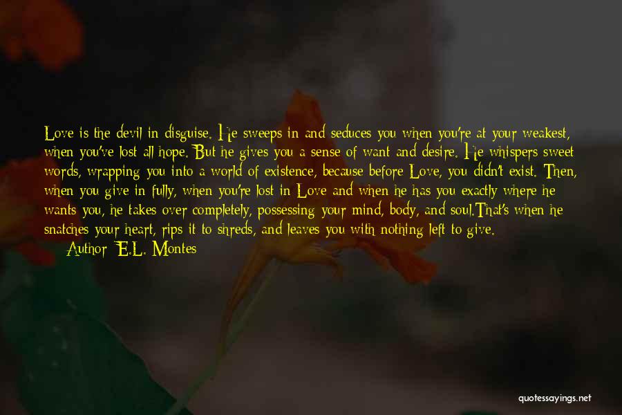 Lost All Hope In Love Quotes By E.L. Montes