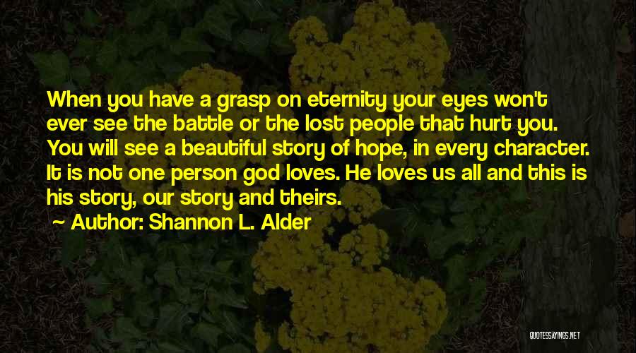 Lost All Hope In Love Quotes By Shannon L. Alder
