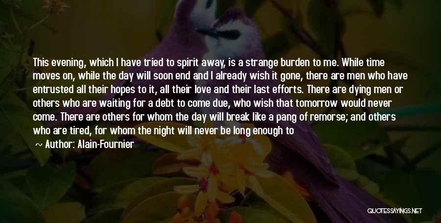 Lost All Hopes Quotes By Alain-Fournier Lost All Hopes Quotes By Alain-Fournier