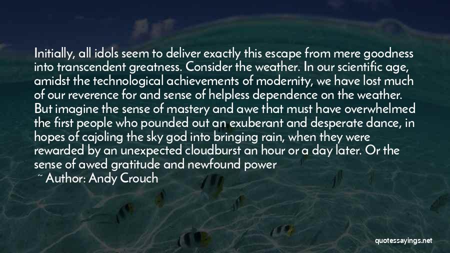 Lost All Hopes Quotes By Andy Crouch Lost All Hopes Quotes By Andy Crouch