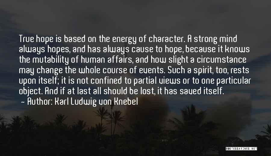 Lost All Hopes Quotes By Karl Ludwig Von Knebel