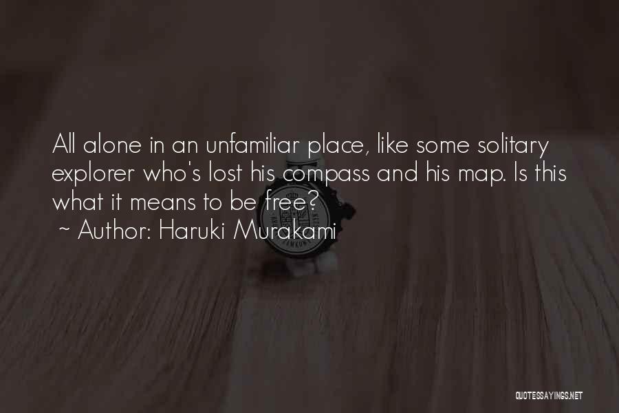 Lost And All Alone Quotes By Haruki Murakami