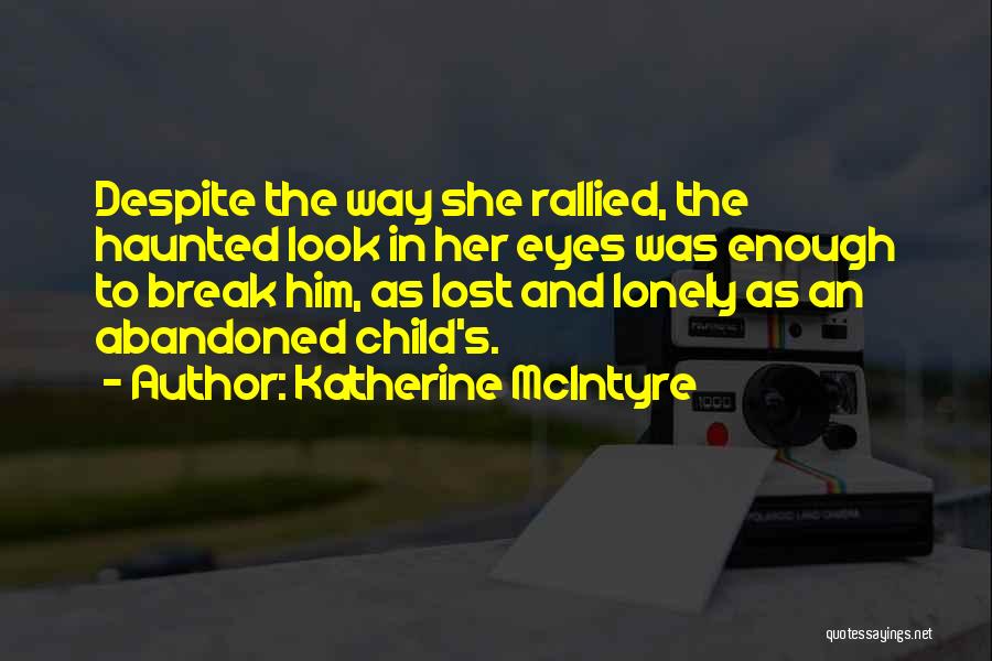 Lost And Broken Quotes By Katherine McIntyre
