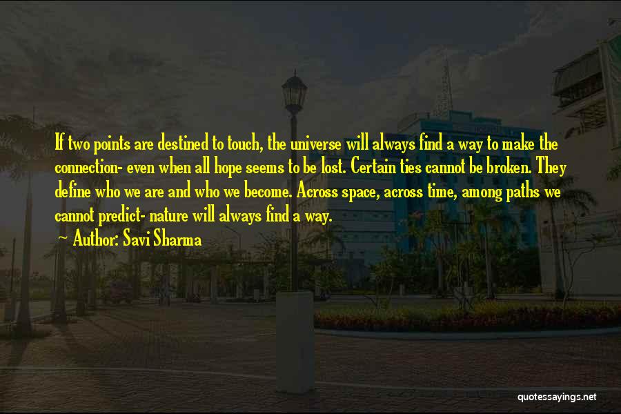 Lost And Broken Quotes By Savi Sharma