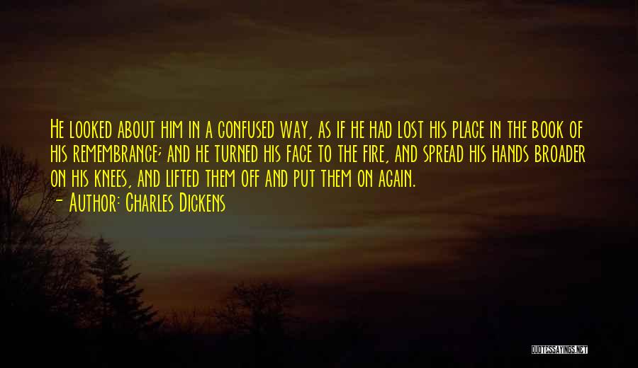 Lost And Confused Quotes By Charles Dickens