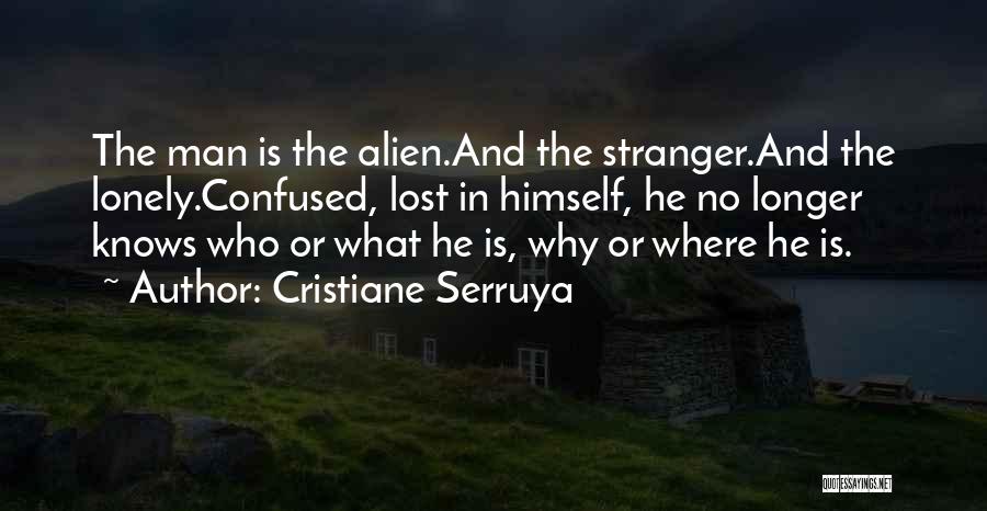 Lost And Confused Quotes By Cristiane Serruya