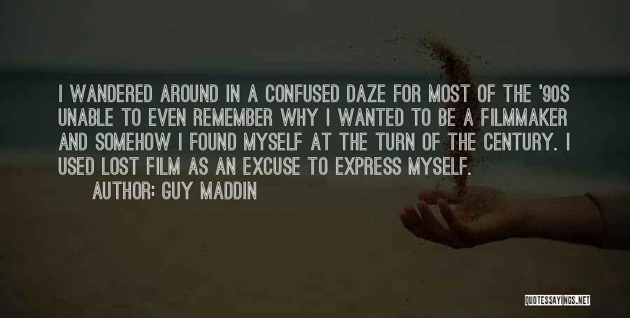 Lost And Confused Quotes By Guy Maddin