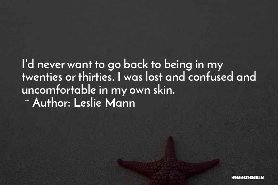 Lost And Confused Quotes By Leslie Mann