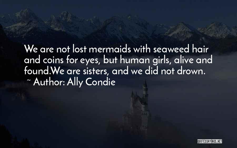 Lost And Found Quotes By Ally Condie