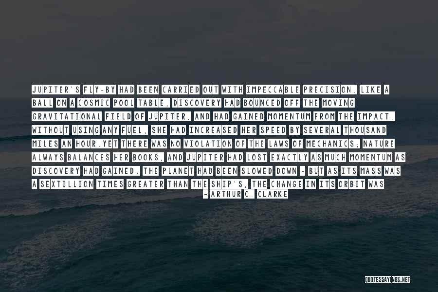 Lost And Gained Quotes By Arthur C. Clarke Lost And Gained Quotes By Arthur C. Clarke