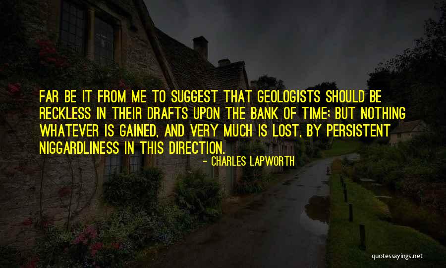 Lost And Gained Quotes By Charles Lapworth Lost And Gained Quotes By Charles Lapworth