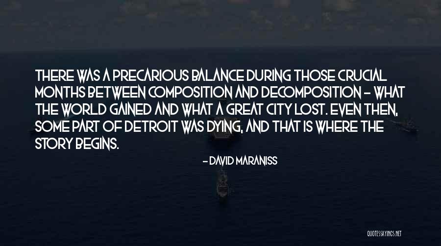Lost And Gained Quotes By David Maraniss Lost And Gained Quotes By David Maraniss
