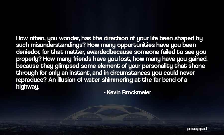Lost And Gained Quotes By Kevin Brockmeier Lost And Gained Quotes By Kevin Brockmeier