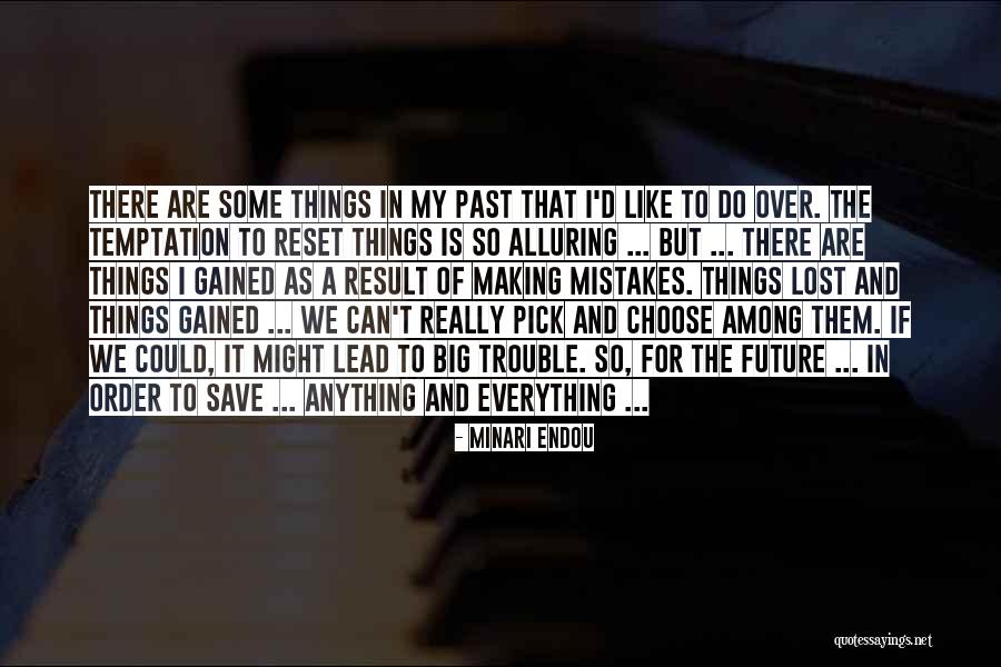 Lost And Gained Quotes By Minari Endou Lost And Gained Quotes By Minari Endou