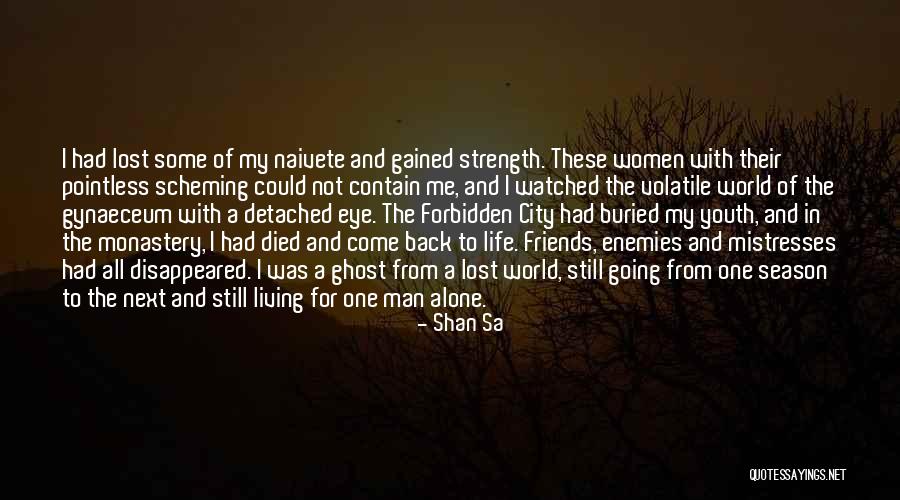 Lost And Gained Quotes By Shan Sa Lost And Gained Quotes By Shan Sa