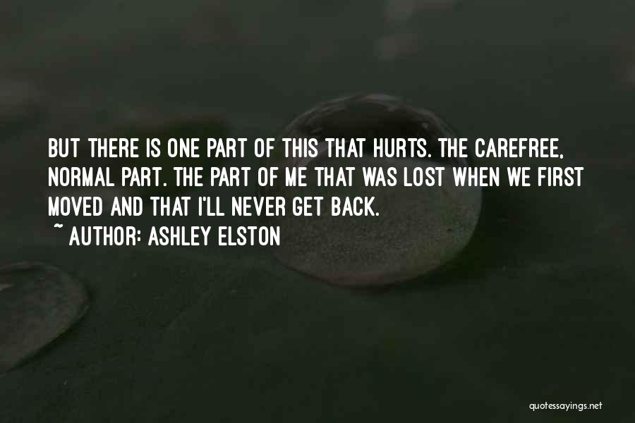 Lost And Hurt Quotes By Ashley Elston