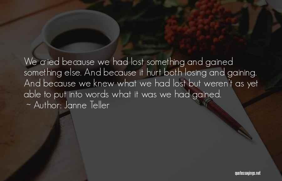 Lost And Hurt Quotes By Janne Teller