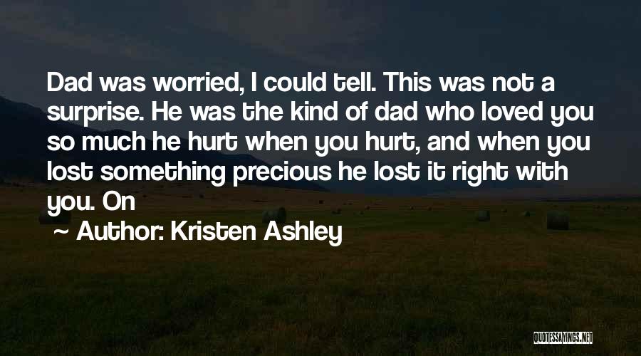 Lost And Hurt Quotes By Kristen Ashley