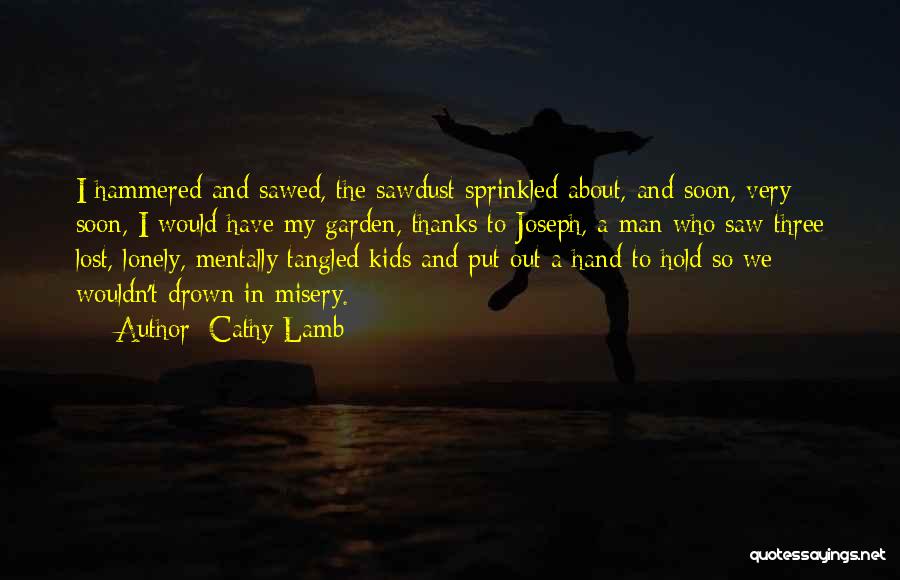 Lost And Lonely Quotes By Cathy Lamb