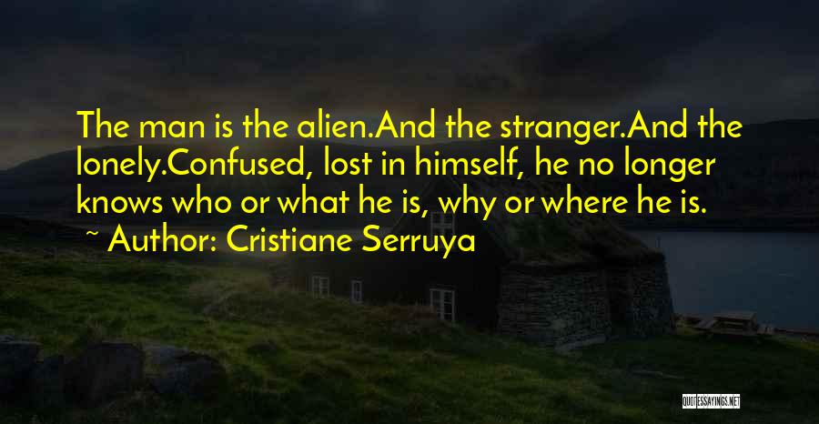 Lost And Lonely Quotes By Cristiane Serruya