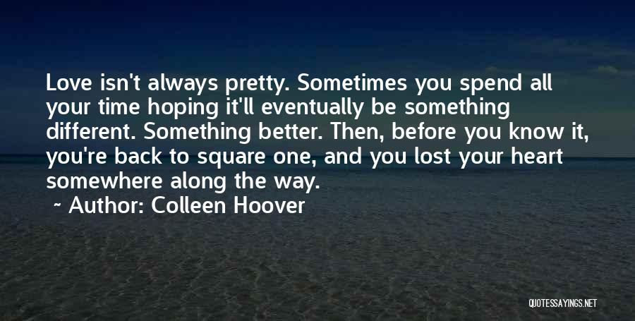 Lost And Love Quotes By Colleen Hoover
