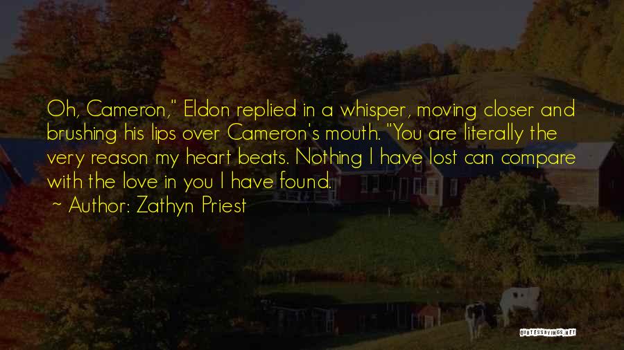 Lost And Love Quotes By Zathyn Priest