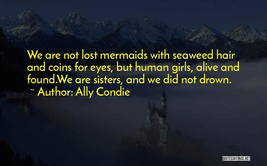 Lost And Not Found Quotes By Ally Condie