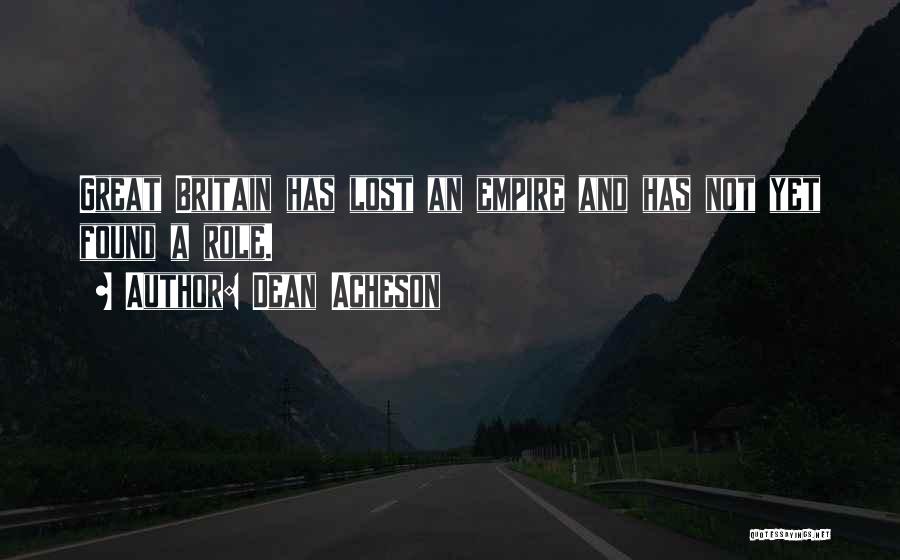 Lost And Not Found Quotes By Dean Acheson