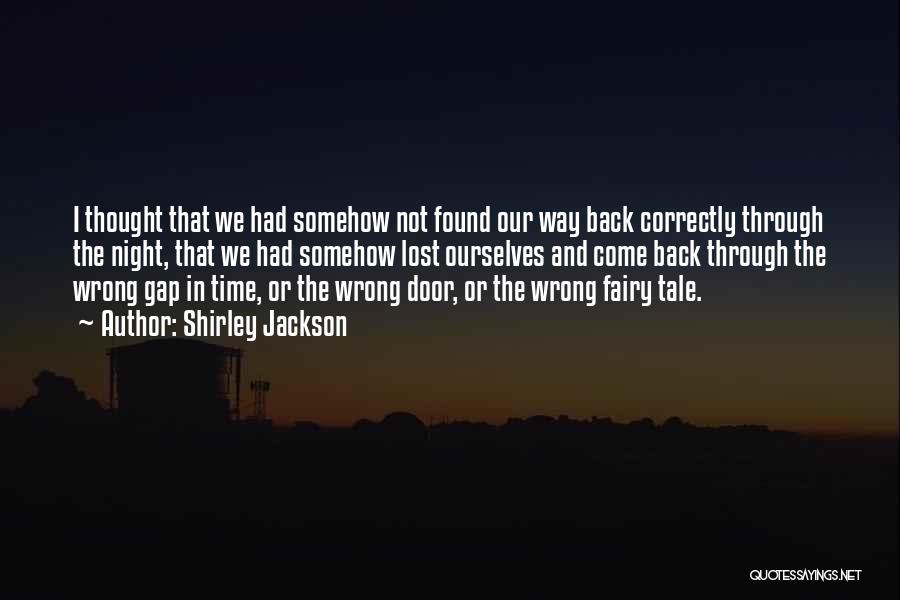 Lost And Not Found Quotes By Shirley Jackson