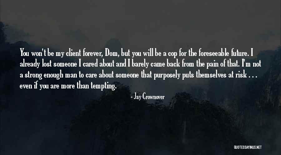 Lost And Pain Quotes By Jay Crownover