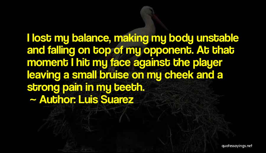 Lost And Pain Quotes By Luis Suarez