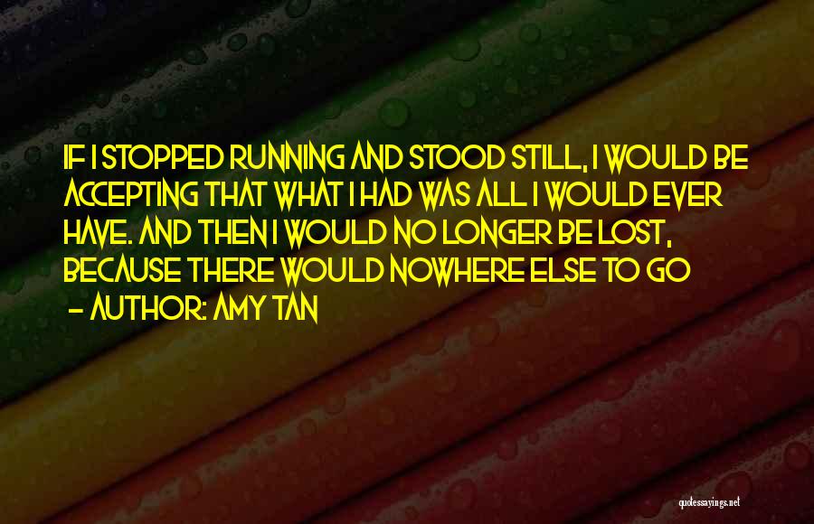 Lost And Quotes By Amy Tan