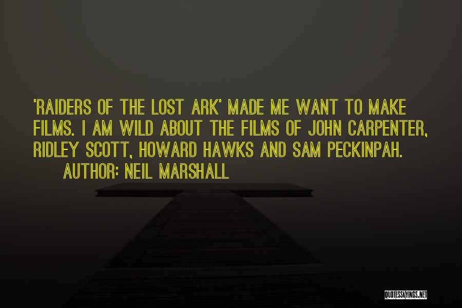 Lost Ark Quotes By Neil Marshall