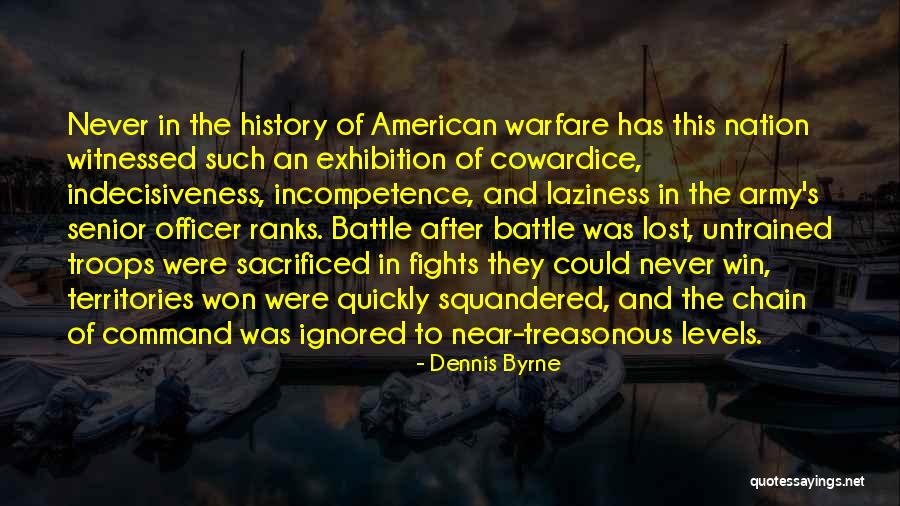 Lost Battle Win War Quotes By Dennis Byrne