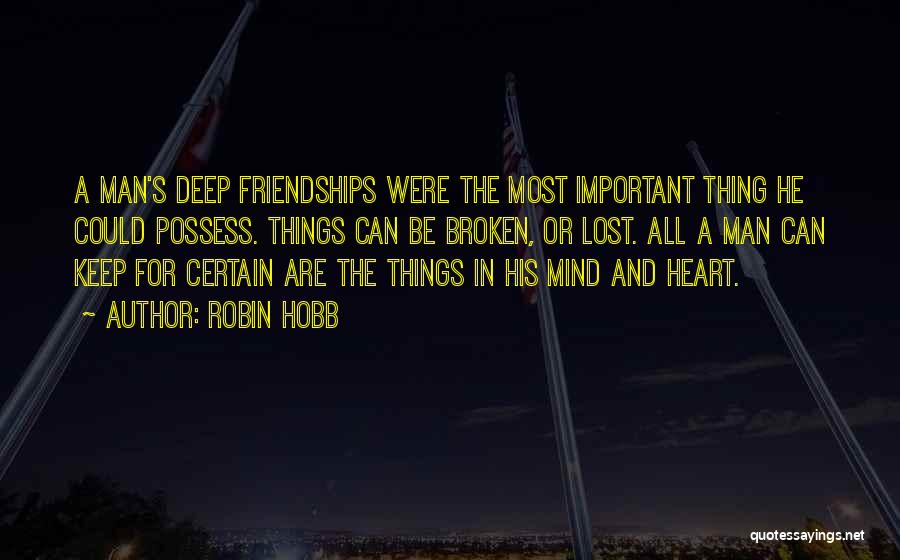 Lost Best Friendships Quotes By Robin Hobb