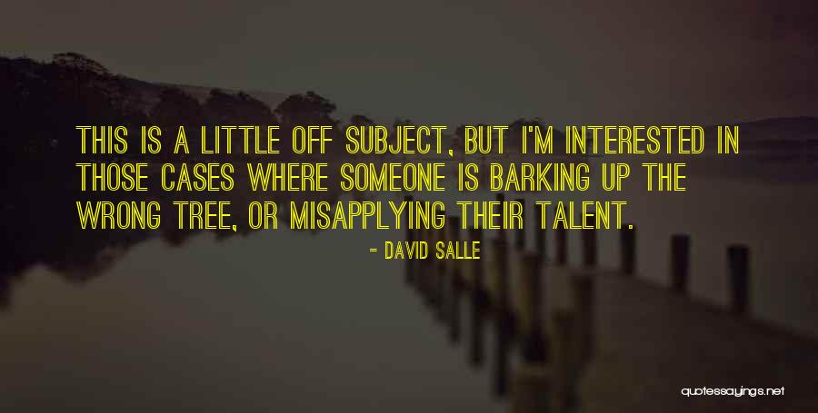Lost Bladesman Quotes By David Salle Lost Bladesman Quotes By David Salle