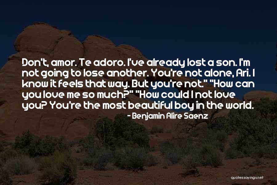 Lost Boy Quotes By Benjamin Alire Saenz Lost Boy Quotes By Benjamin Alire Saenz