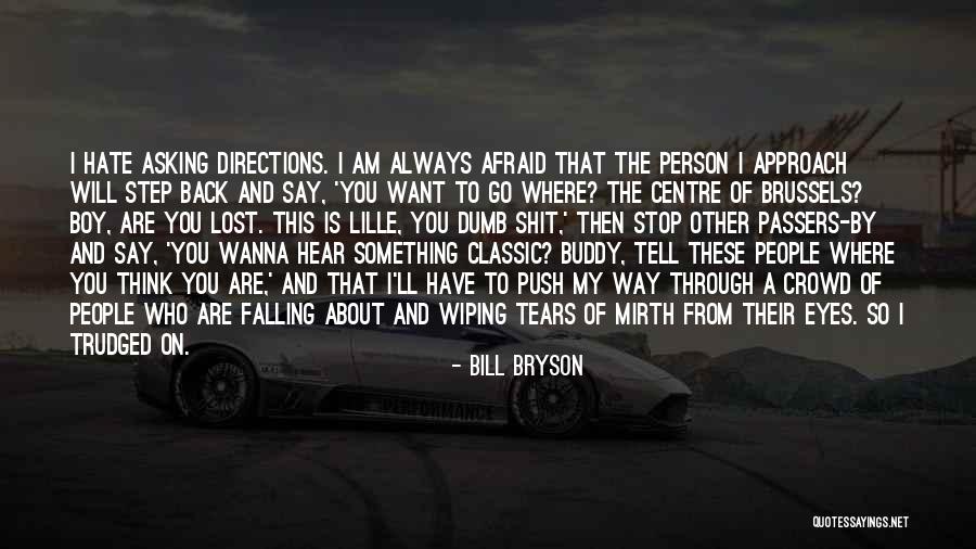 Lost Boy Quotes By Bill Bryson Lost Boy Quotes By Bill Bryson