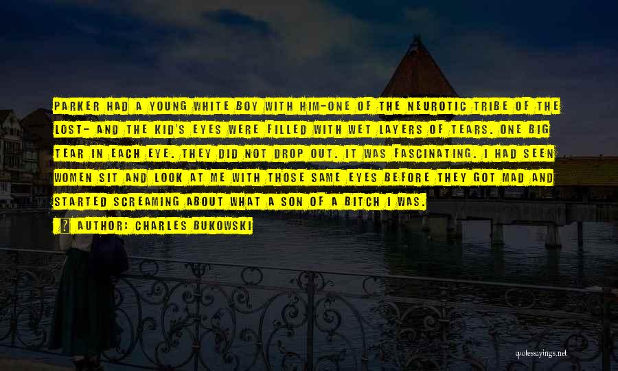 Lost Boy Quotes By Charles Bukowski