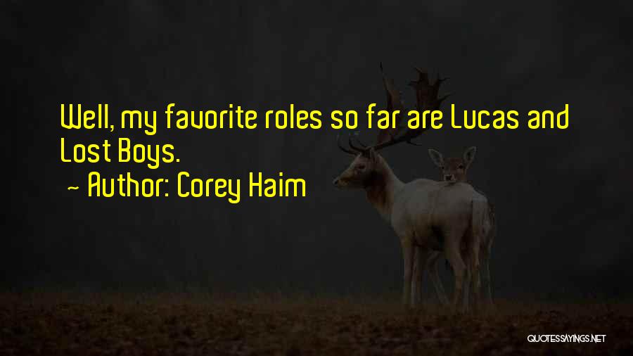 Lost Boy Quotes By Corey Haim