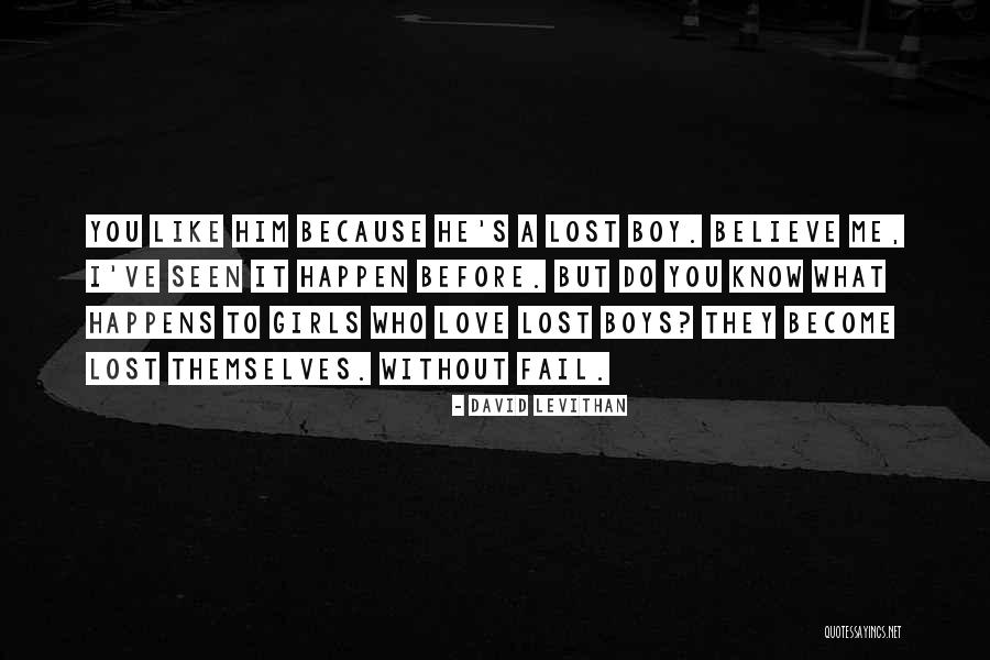 Lost Boy Quotes By David Levithan Lost Boy Quotes By David Levithan