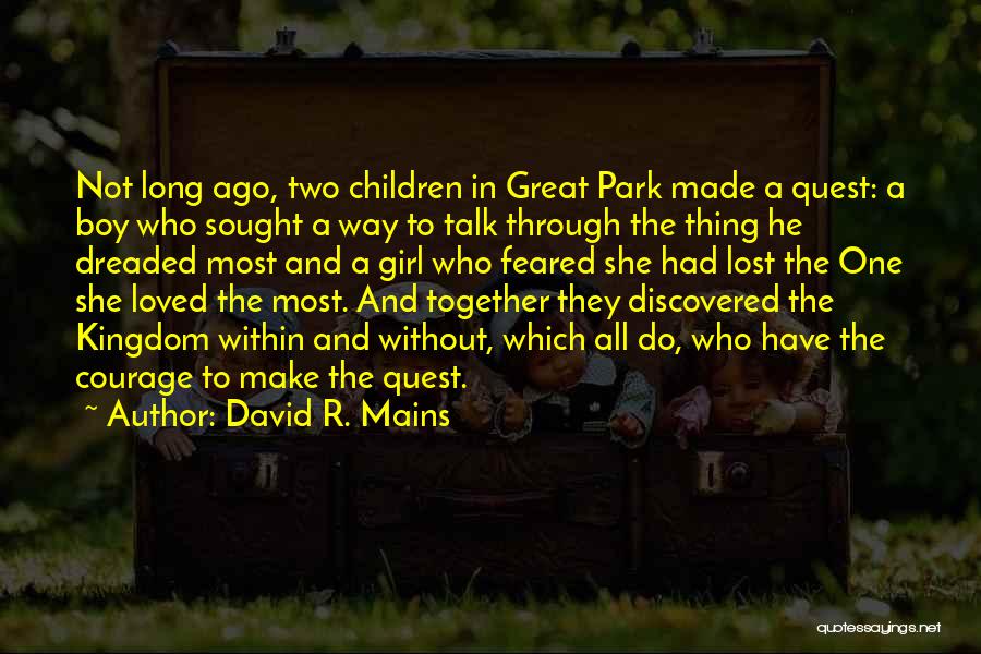 Lost Boy Quotes By David R. Mains