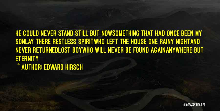 Lost Boy Quotes By Edward Hirsch