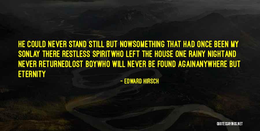 Lost Boy Quotes By Edward Hirsch